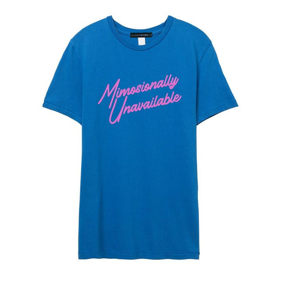 Mimosionially Unavailable Tee